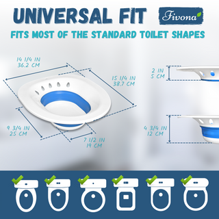 Fivona Sitz Bath Seat has universal fit design. It fits most of the standard toilet shapes